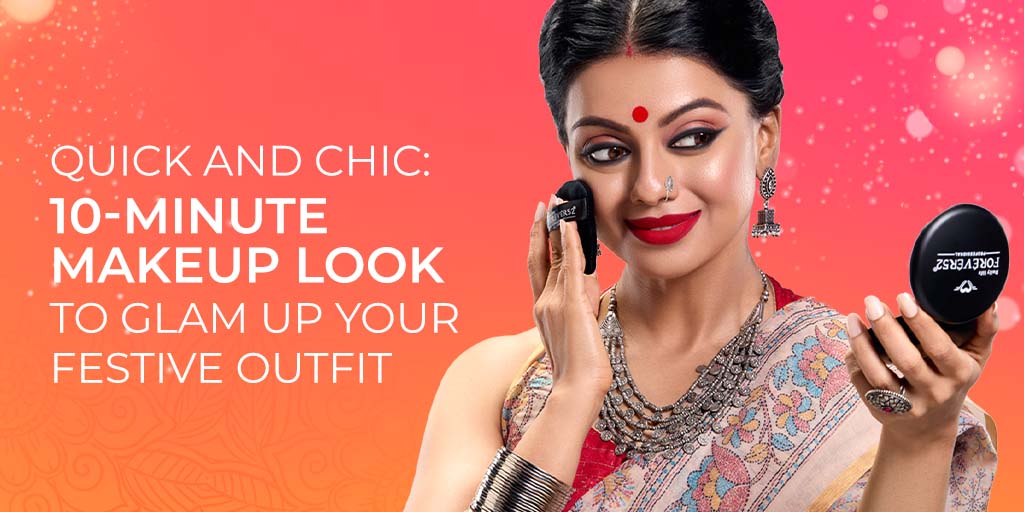 Quick and Chic: 10-Minute Makeup Look to Glam up Your Festive Outfit